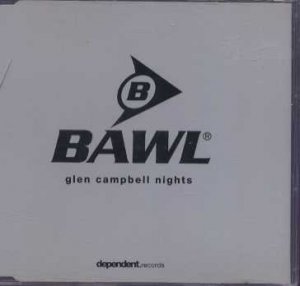 Bawl - Glen Campbell Nights - UK Promo  CD Single