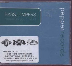 Bass Jumpers - Make Up Your Mind - UK  CD Single