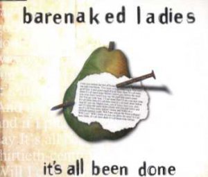 Barenaked Ladies - It's All Been Done - UK CD Single