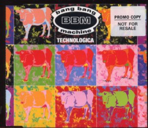 Bang Bang Machine - Technologica - UK  CD Single