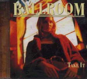 Ballroom - Take It - UK  CD Single