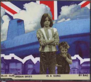 Bag - Blue Suburban Skies - UK  CD Single