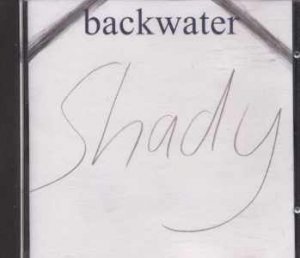 Backwater - Shady - UK  CD Single