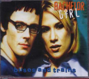 Bachelor Girl - Buses And Trains - UK  CD Single