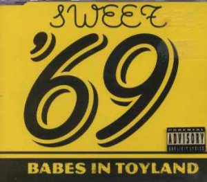 Babes In Toyland - Sweet '69 - UK  CD Single