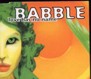 Babble - Love Has No Name - UK Promo  CD Single