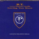 B.T. ft Vincent Covello - Loving You More - UK CD Single