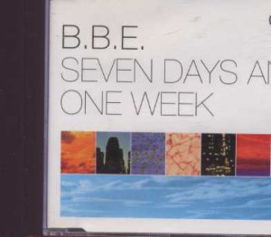 B.B.E. - Seven Days And One Week - UK  CD Single