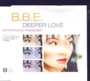 B.B.E. - Deeper Love - UK  CD Single