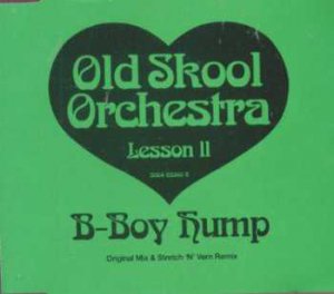 B-Boy Bump - Old Skool Orchestra Lesson II - UK CD Single