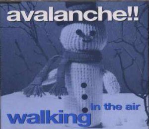 Avalanche!! - Walking In The Air - UK  CD Single