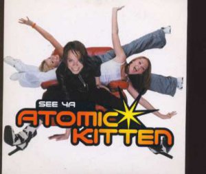 Atomic Kitten - See Ya - UK Promo  CD Single