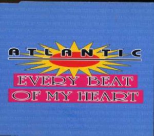 Atlantic - Every Beat Of My Heart - UK CD Single