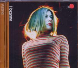 Astrid - Hozanna - UK  CD Single