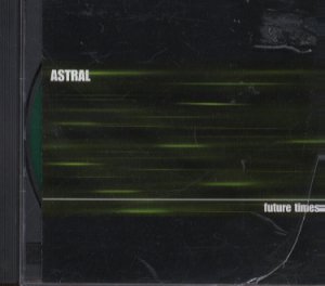 Astral - Future Times - UK  CD Single