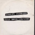 Ashley Flowers - Full Bred Country - UK  CD Single