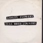 Ashley Flowers - Full Bred Country - UK  CD Single