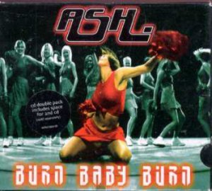 Ash - Burn Baby Burn - UK CD Single