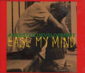 Arrested Development - Ease My Mind - UK  CD Single