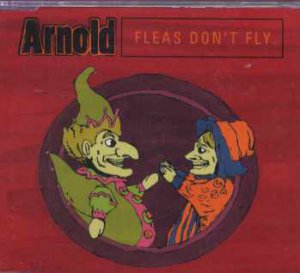 Arnold - Fleas Don't Fly - UK  CD Single