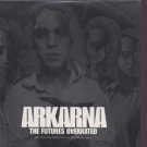 Arkarna - The Futures Overrated - UK Promo  CD Single