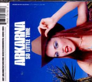 Arkarna - So Little Time - UK CD Single