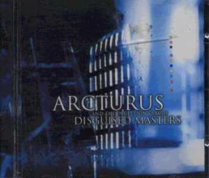 Arctursus and the Deception Circus - Disguised Masters - Euro  CD