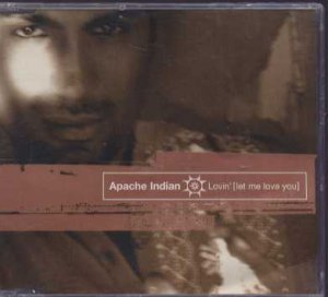 Apache Indian - Lovin' (let me love you) - UK  CD Single