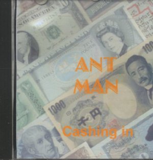 Ant Man - Cashing In - UK  CD
