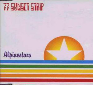 Alpinestars - 77 Sunset Strip - UK  CD Single