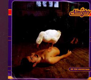 Almighty - Do You Understand - UK  CD Single