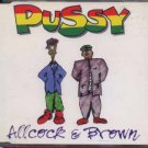 Allcock & Brown - Pussy - UK  CD Single