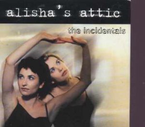 Alisha's Attic - The Incidentals - UK Promo  CD Single