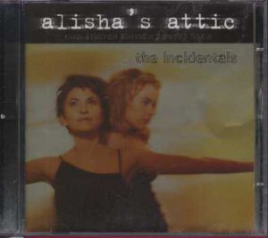 Alisha's Attic - The Incidentals - UK  CD Single