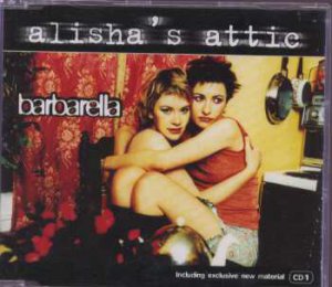 Alisha's Attic - Barbarella - UK CD Single