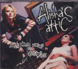 Alisha's Attic - Alisha Rules The World - UK  CD Single