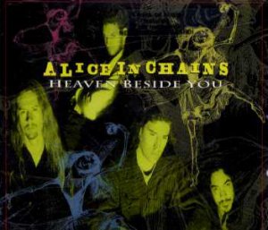 Alice In Chains - Heaven Beside You - UK CD Single