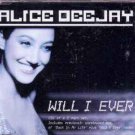 Alice Deejay - Will I Ever - UK CD Single