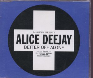 Alice Deejay - Better Off Alone - UK  CD Single