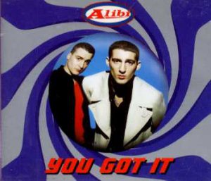 Alibi - You Got It - UK CD Single
