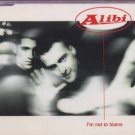 Alibi - I'm Not To Blame - UK  CD Single