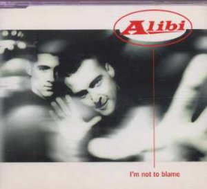 Alibi - I'm Not To Blame - UK  CD Single