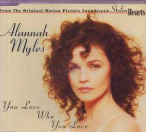 Alannah Myles - You Love Who You Love - UK  CD Single