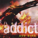 Addict - Red Bird - UK  CD Single