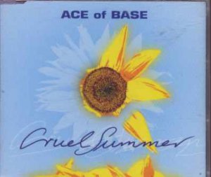 Ace Of Base - Cruel Summer - UK  CD Single