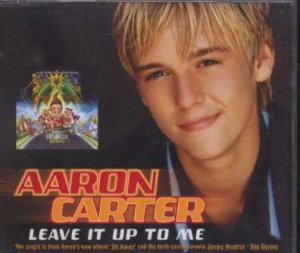 Aaron Carter - Leave It Up To Me - UK  CD Single