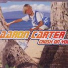 Aaron Carter - Crush On You - Germany  CD Single