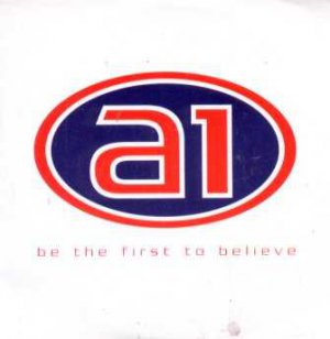 A1 - Be The First To Believe - UK Promo CD Single