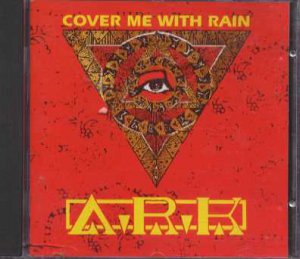 A.R.K - Cover Me With Rain - UK  CD