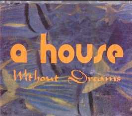 A House - Without Dreams - UK CD Single